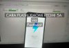 Cara Flash Xiaomi Redmi 5A via Fastboot (Mi Flash)