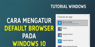 Cara Mengganti / Atur Default Browser Pada Windows 10