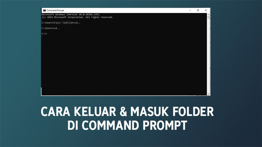 Cara Keluar / Masuk Folder di Command Prompt - TeknosID